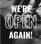 AND…WE’RE BACK OPEN!